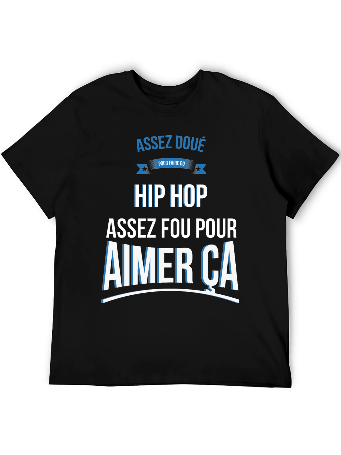 Assez Doué Hip Hop T-Shirt