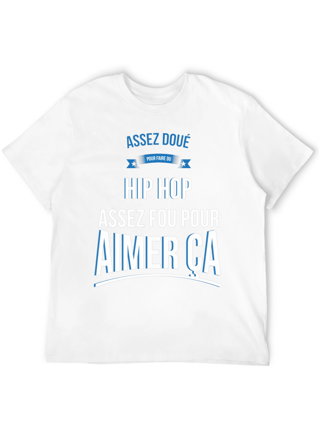 Assez Doué Hip Hop T-Shirt
