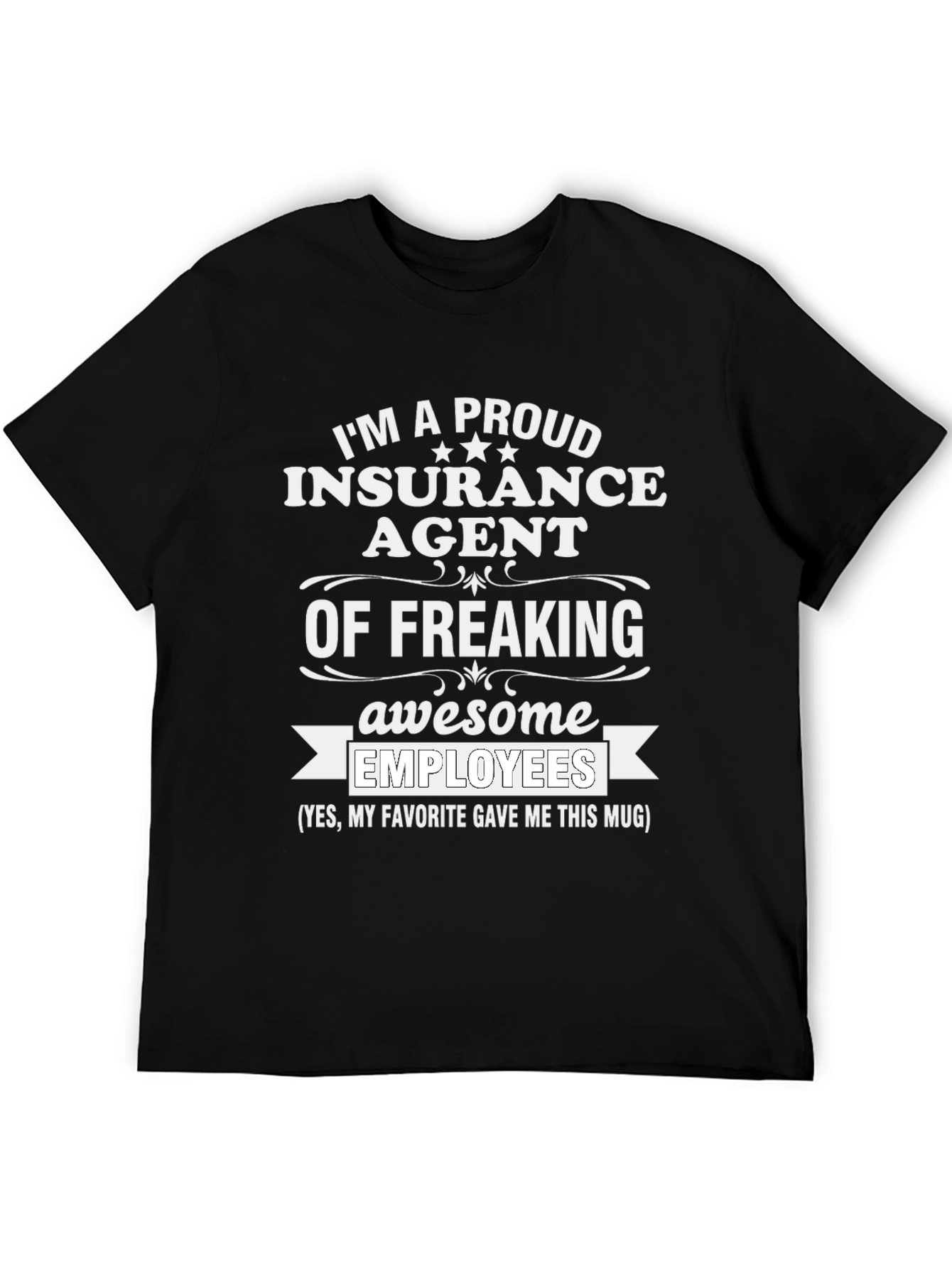 Proud Insurance Agent T-Shirt Awesome Employees