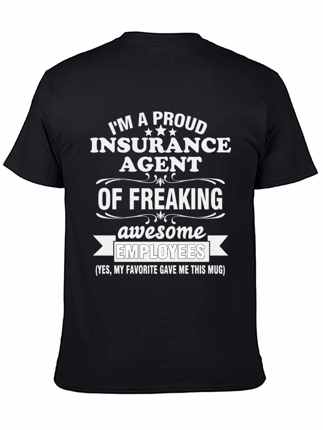 Proud Insurance Agent T-Shirt Awesome Employees