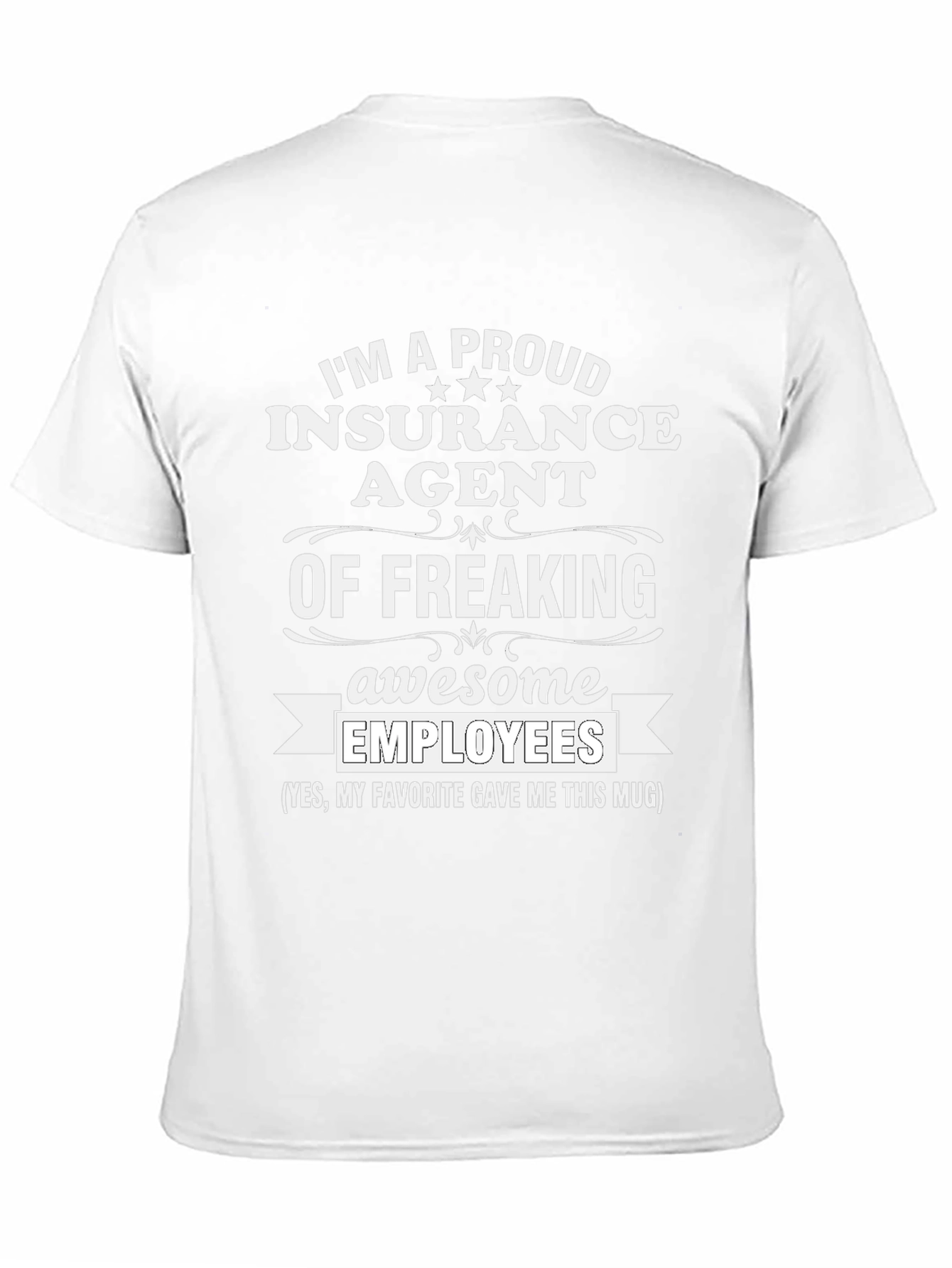 Proud Insurance Agent T-Shirt Awesome Employees
