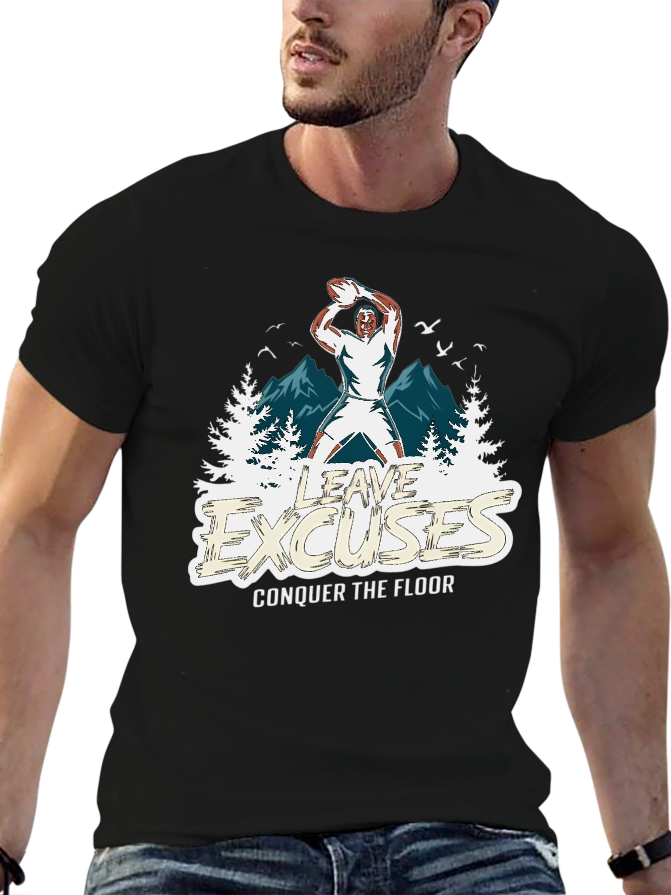 Leave Excuses T-Shirt
