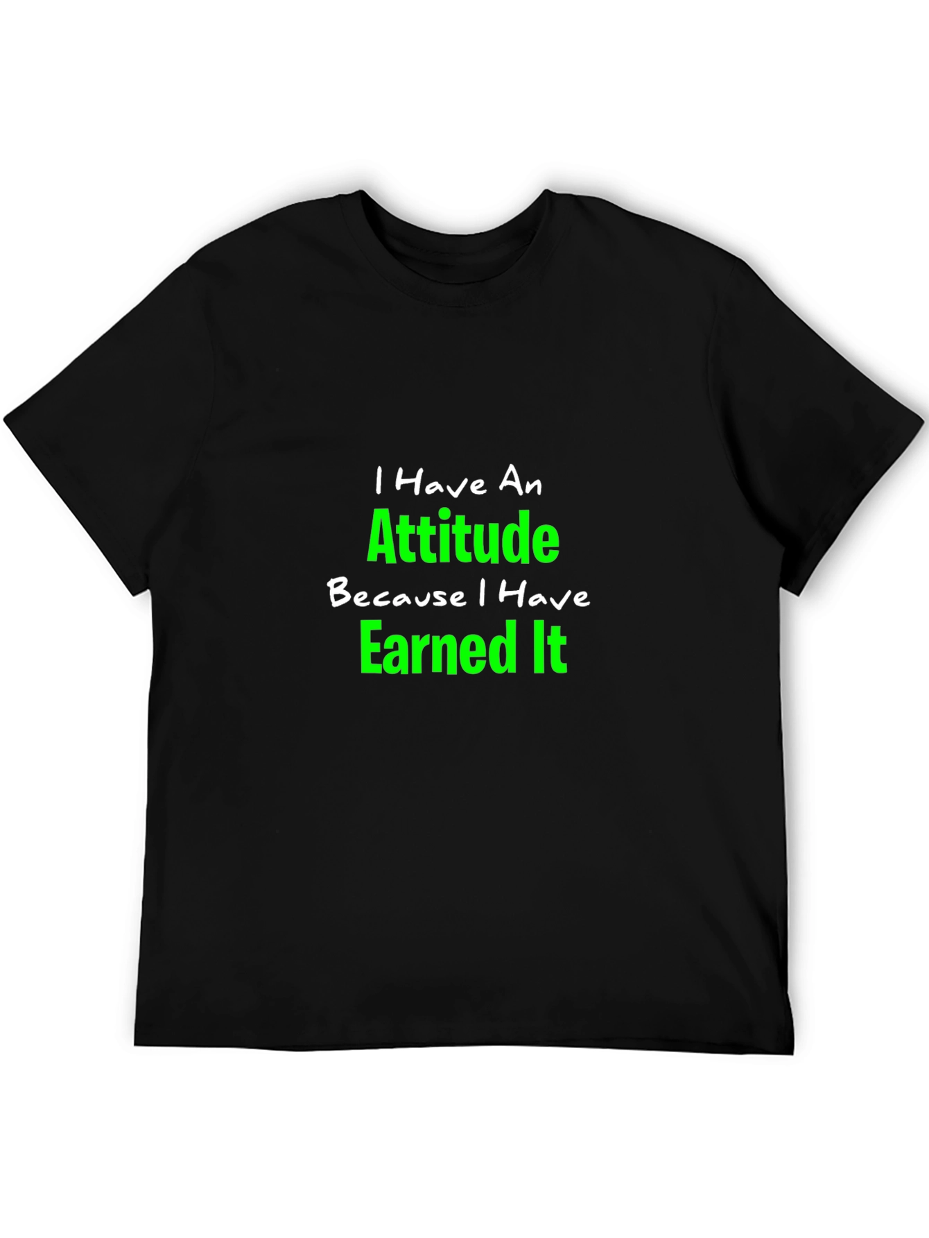 Attitude Earned Black T-Shirt