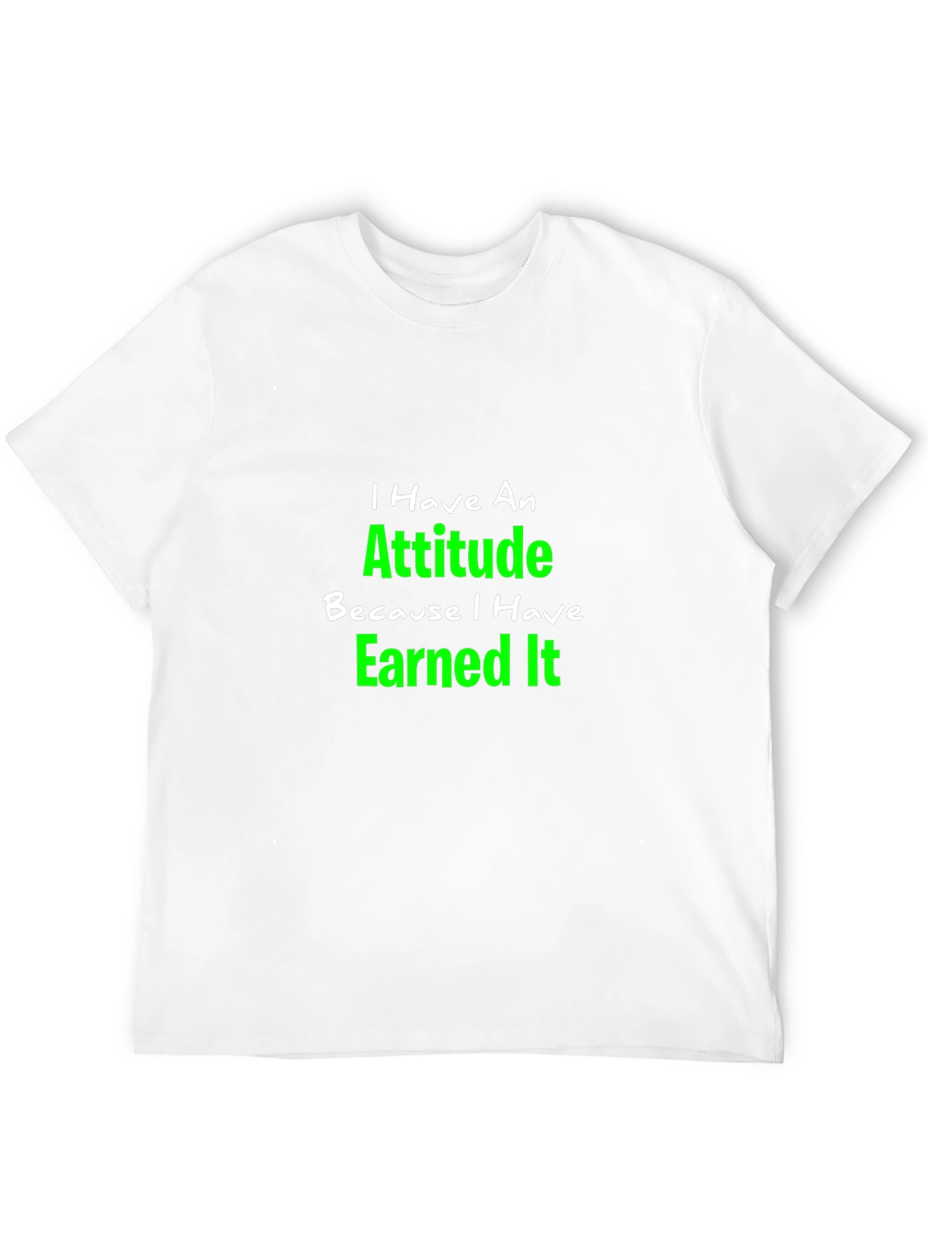 Attitude Earned Black T-Shirt
