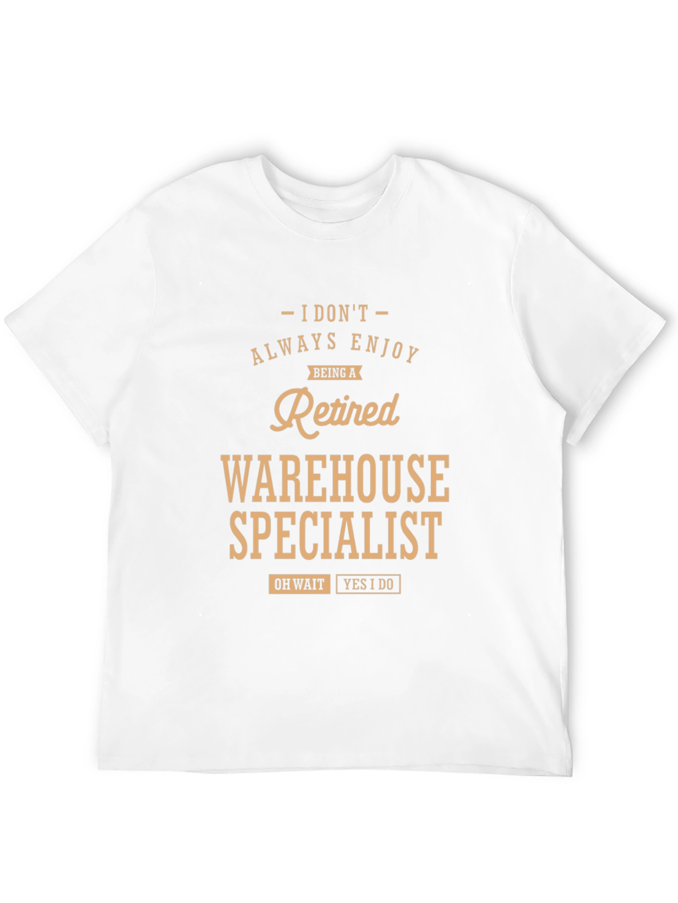 Retired Warehouse Specialist Funny T-Shirt