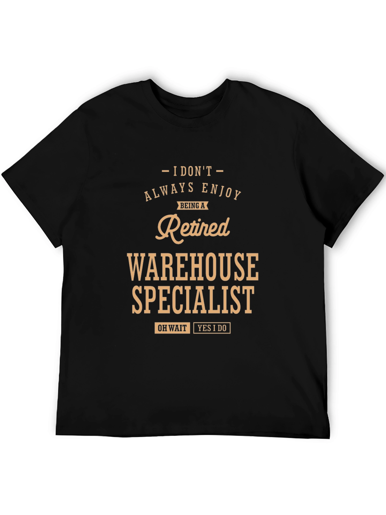Retired Warehouse Specialist Funny T-Shirt