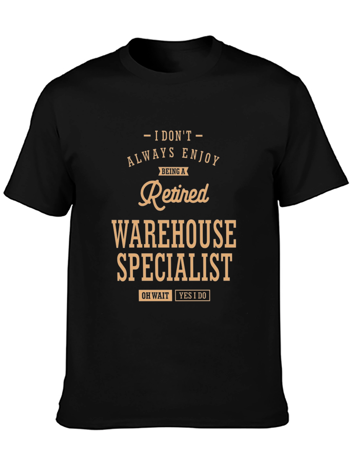 Retired Warehouse Specialist Funny T-Shirt