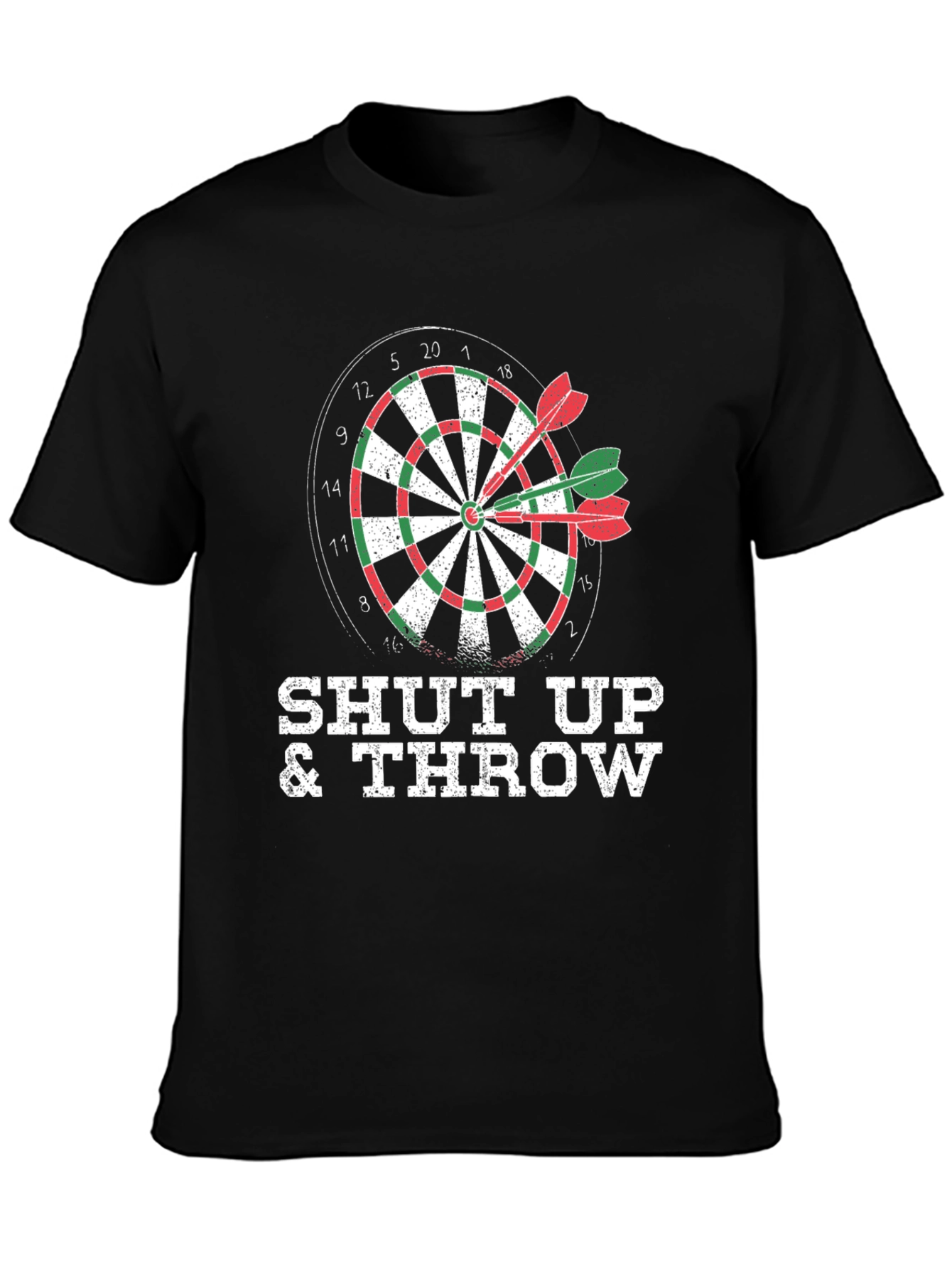 Shut Up & Throw Dart T-Shirt