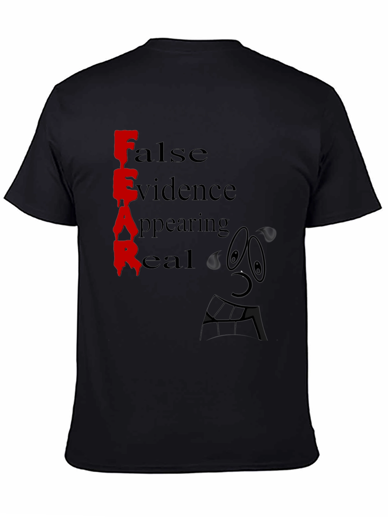 Fear False Evidence Appearing Real Black Tee