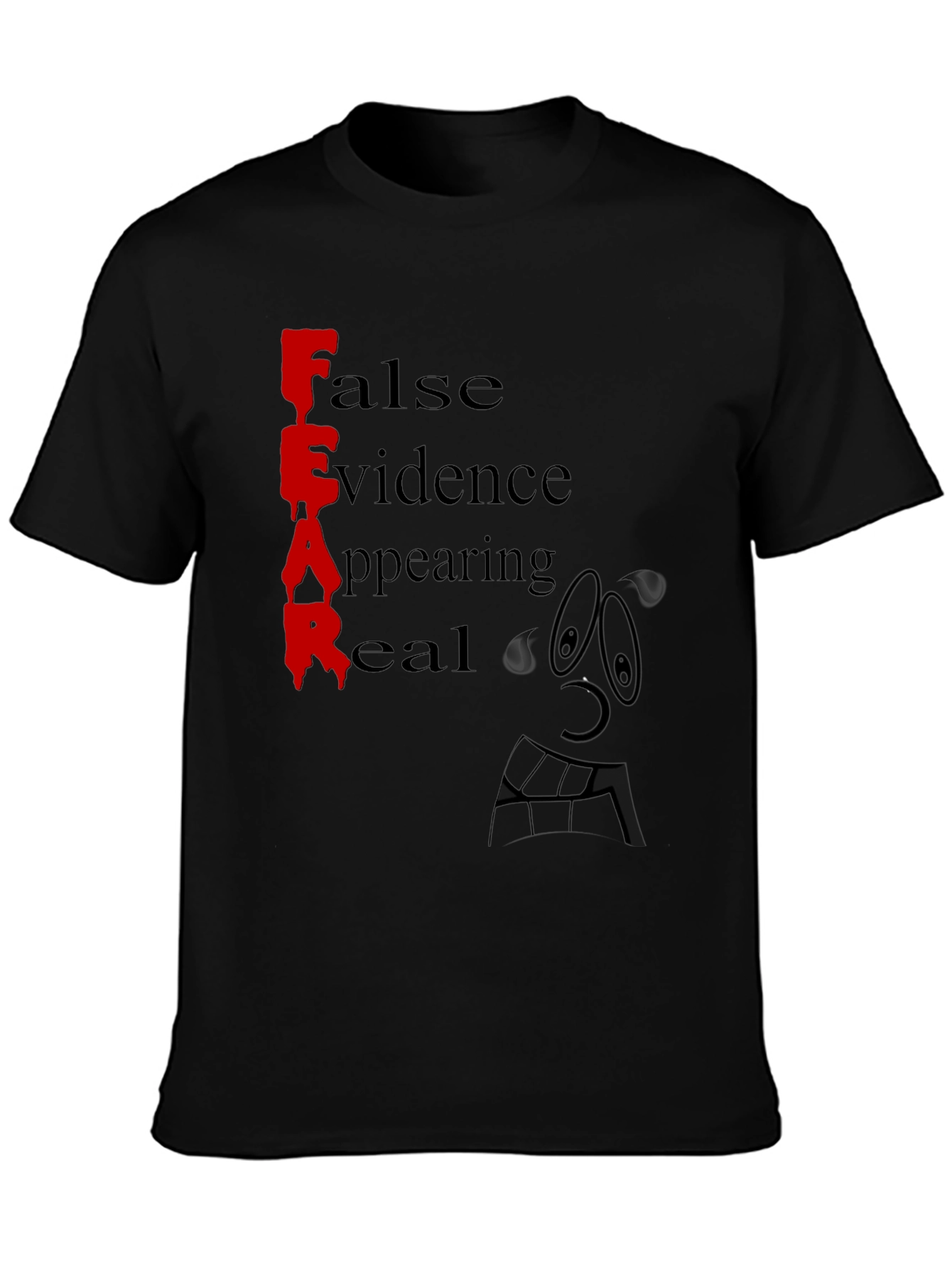 Fear False Evidence Appearing Real Black Tee