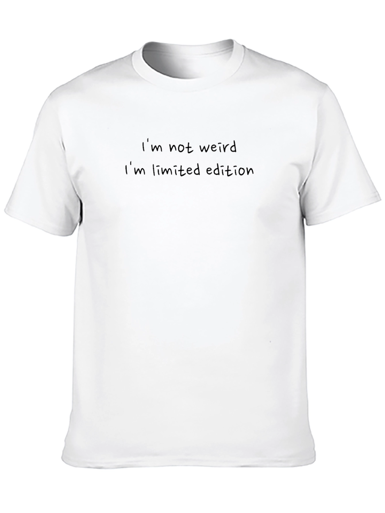 Im Not Weird Im Limited Edition T-Shirt