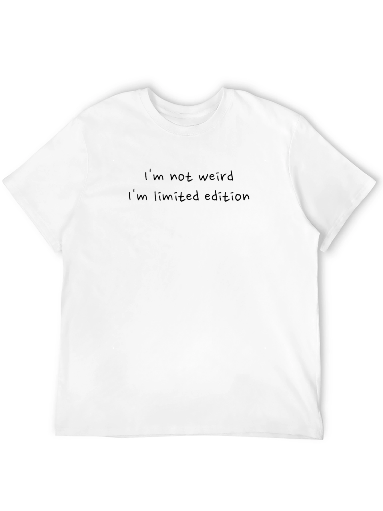 Im Not Weird Im Limited Edition T-Shirt