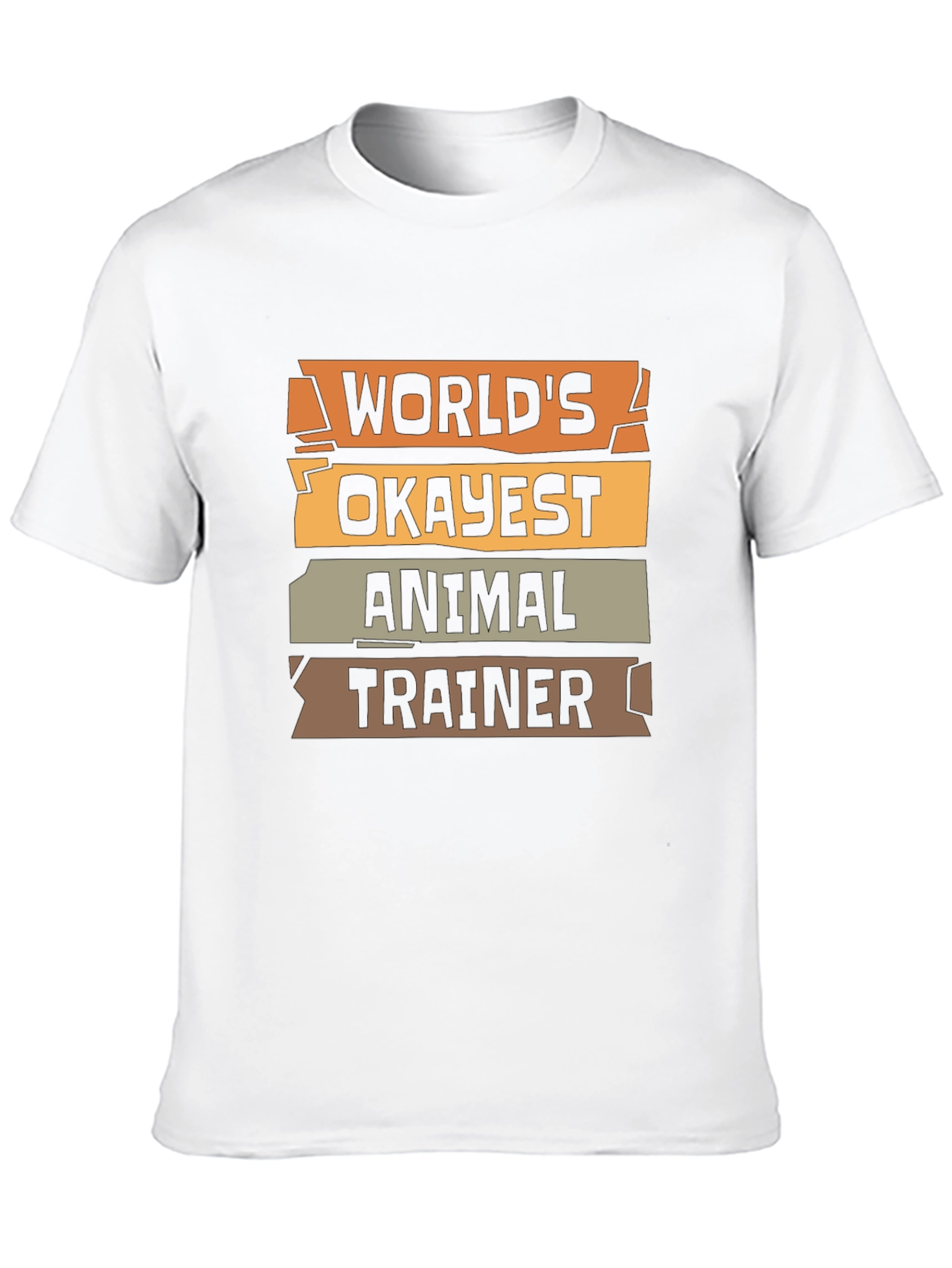 Worlds Okayest Animal Trainer - Funny T-Shirt