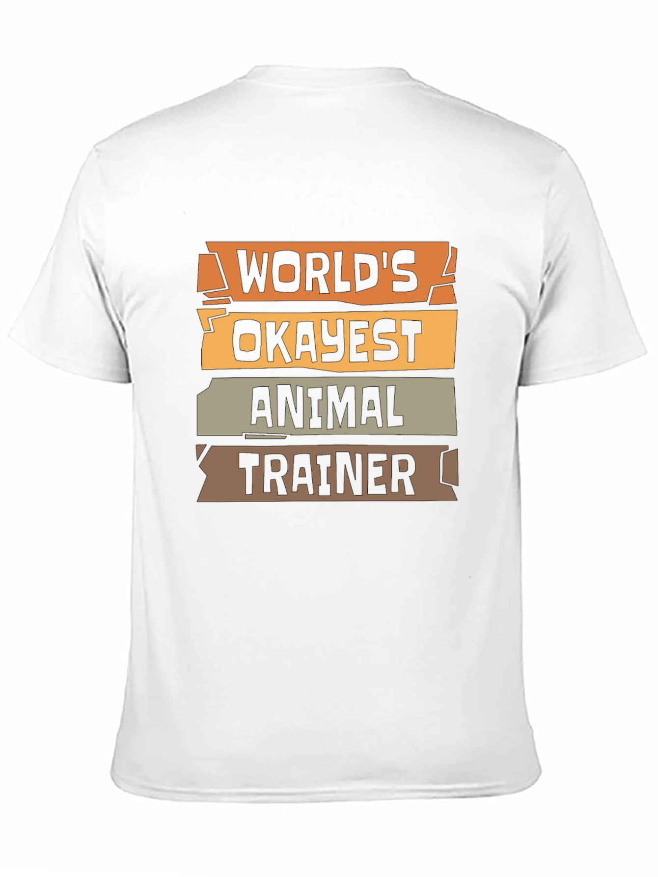 Worlds Okayest Animal Trainer - Funny T-Shirt