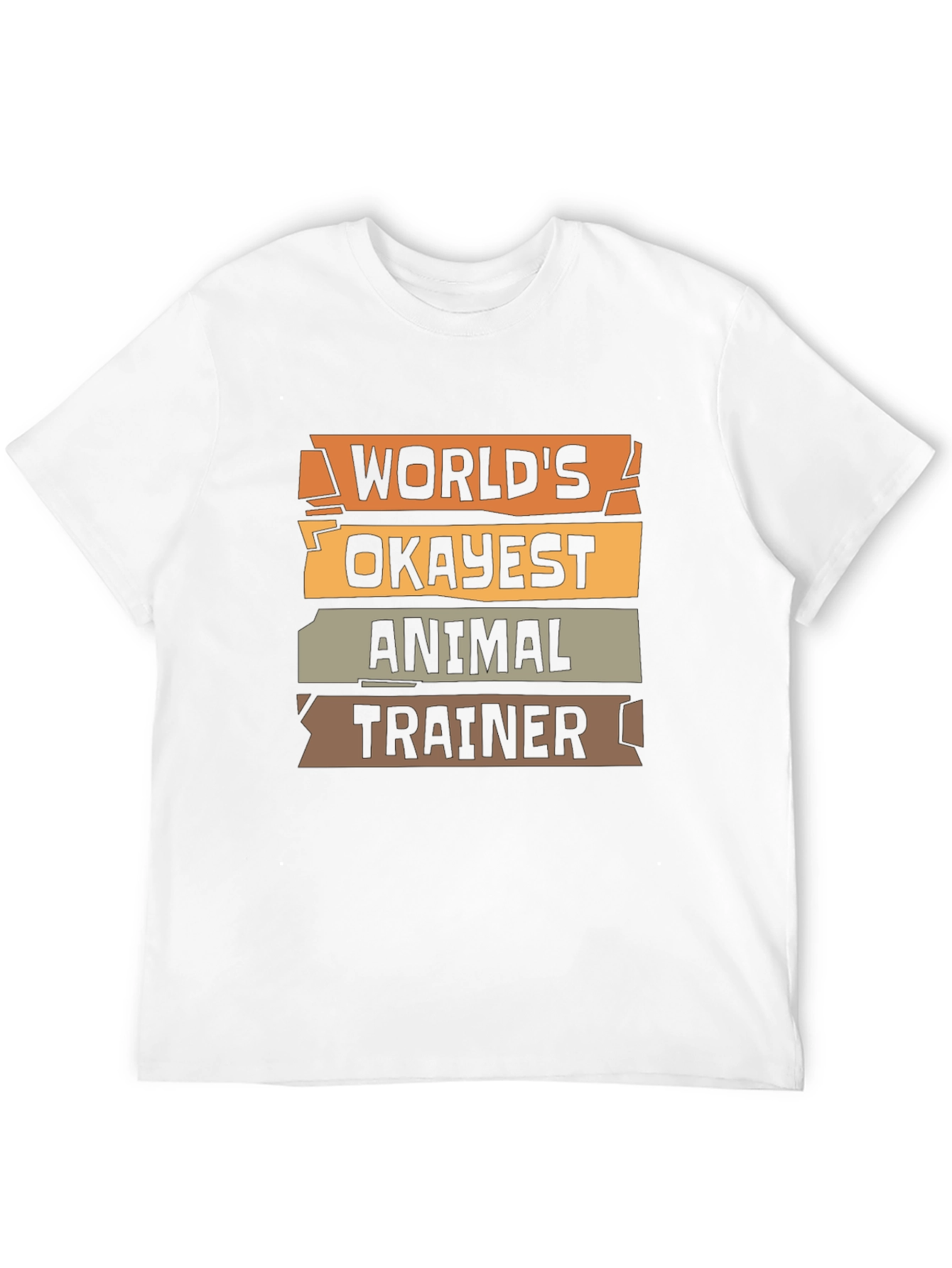 Worlds Okayest Animal Trainer - Funny T-Shirt