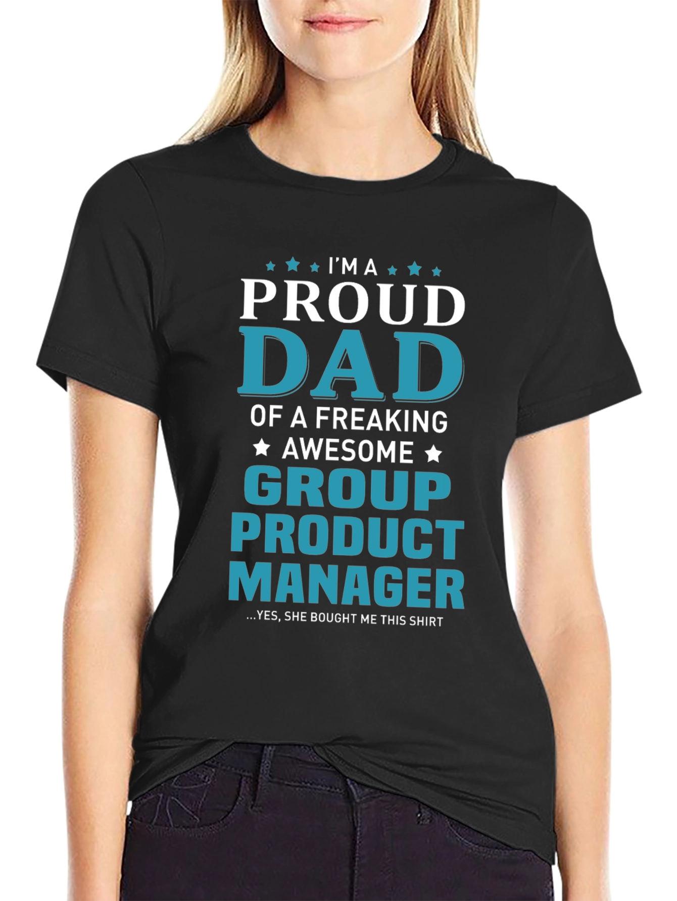 Proud Dad Group Product Manager T-Shirt