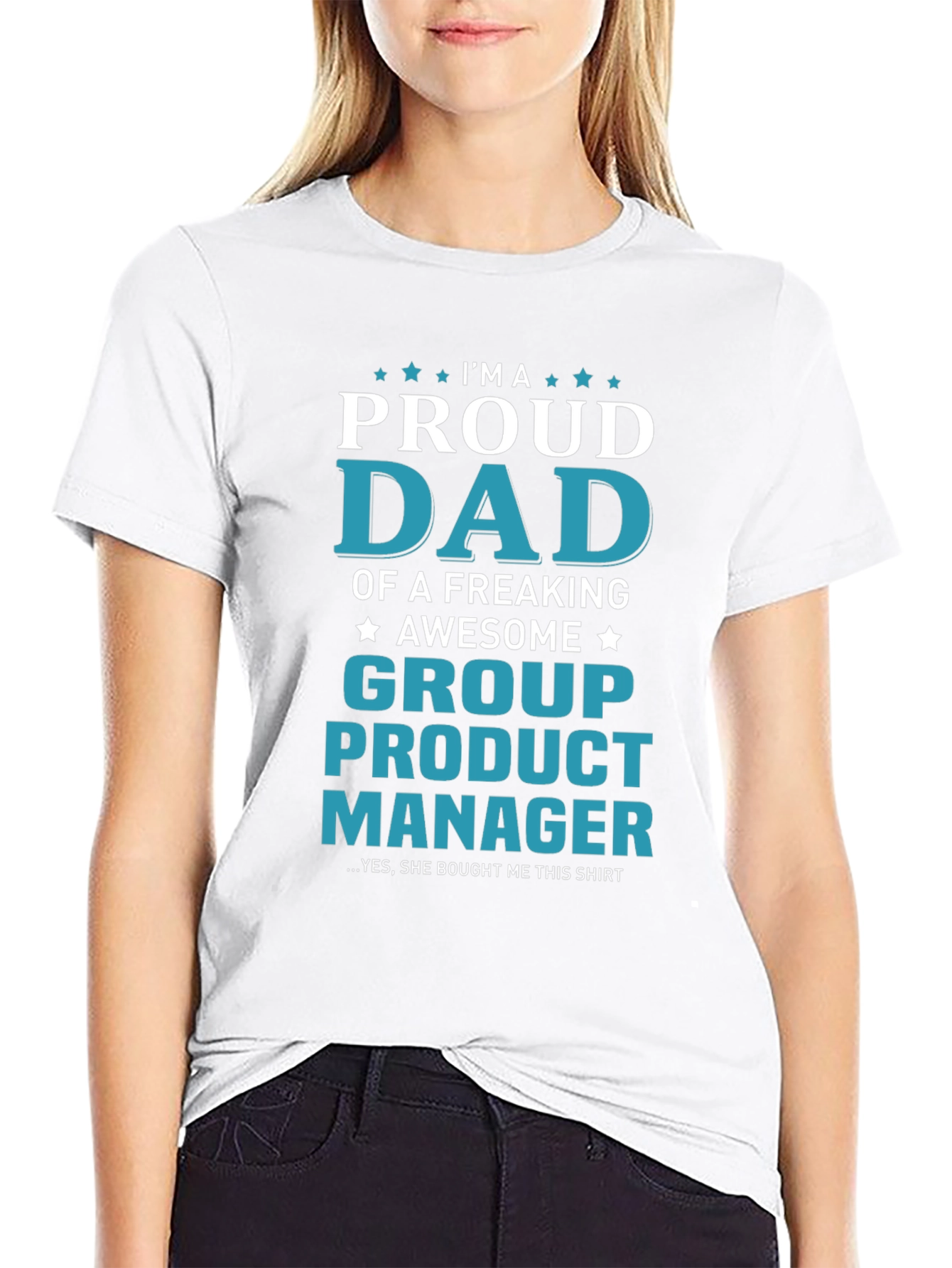 Proud Dad Group Product Manager T-Shirt