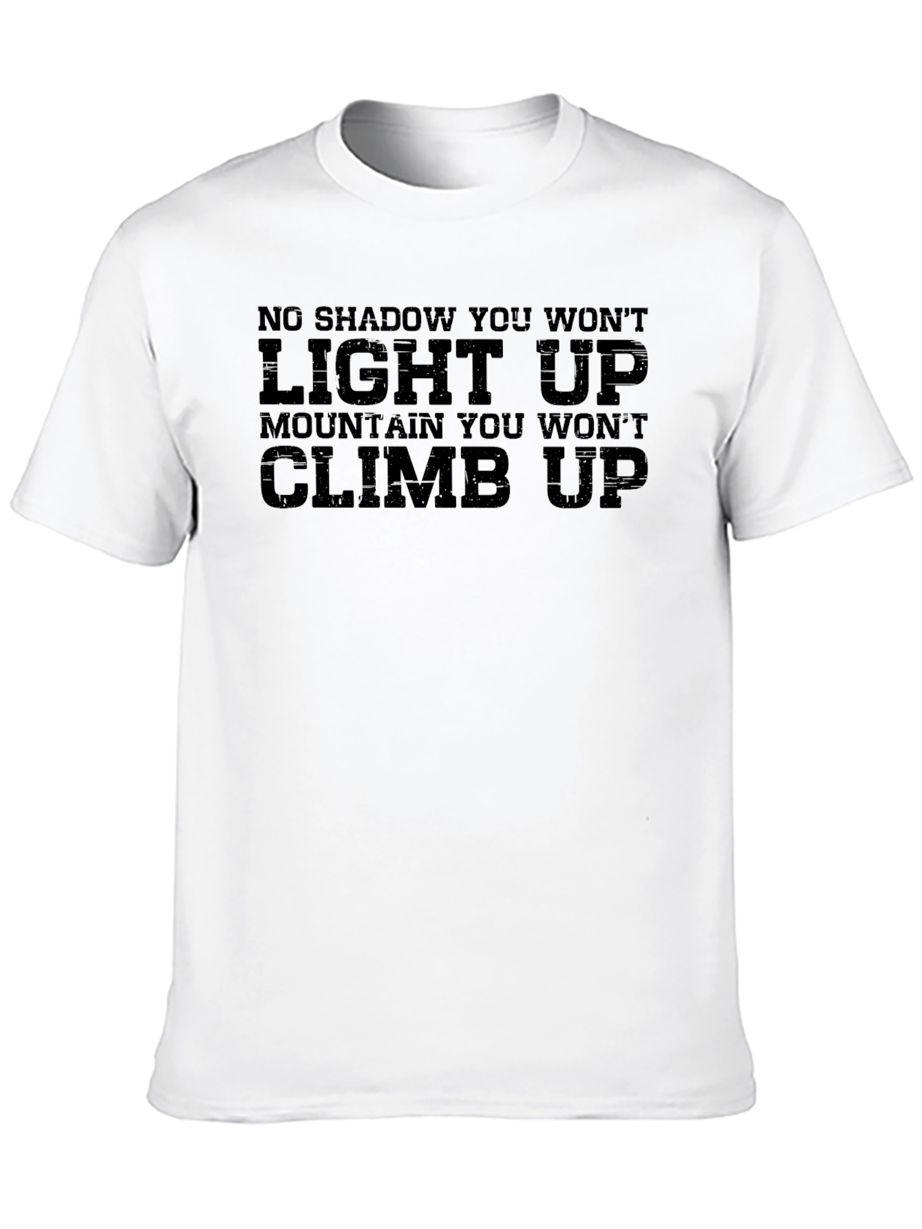 Motivational Climb Up Graphic Tee