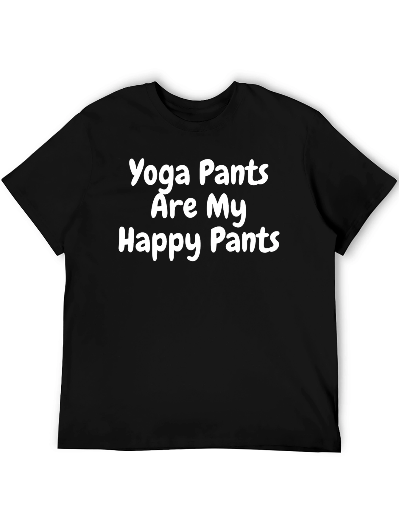 Yoga Pants Are My Happy Pants Black T-Shirt