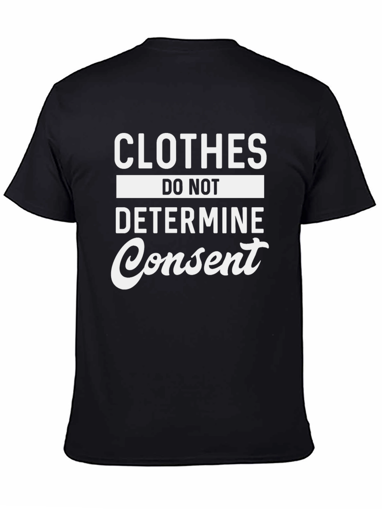 Clothes Do Not Determine Consent Graphic Tee