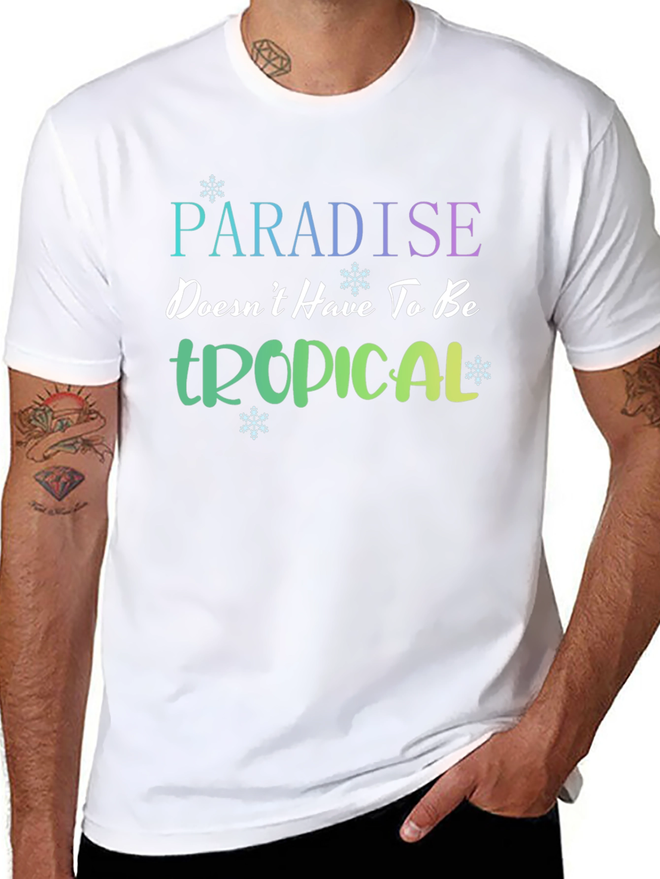 Paradise Doesnt Have to be Tropical T-Shirt
