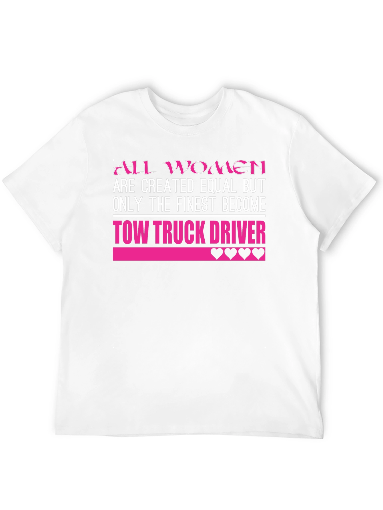 Finest Women Tow Truck Driver T-Shirt