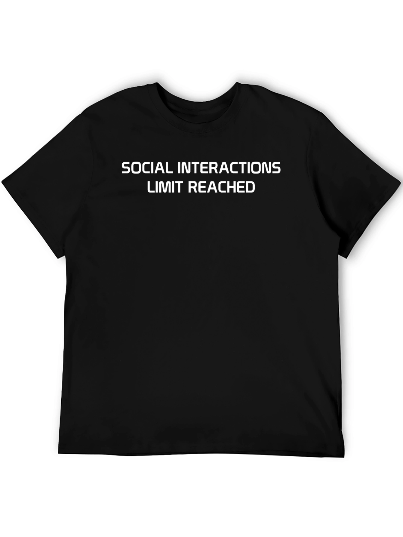 Social Interactions Limit Reached T-Shirt
