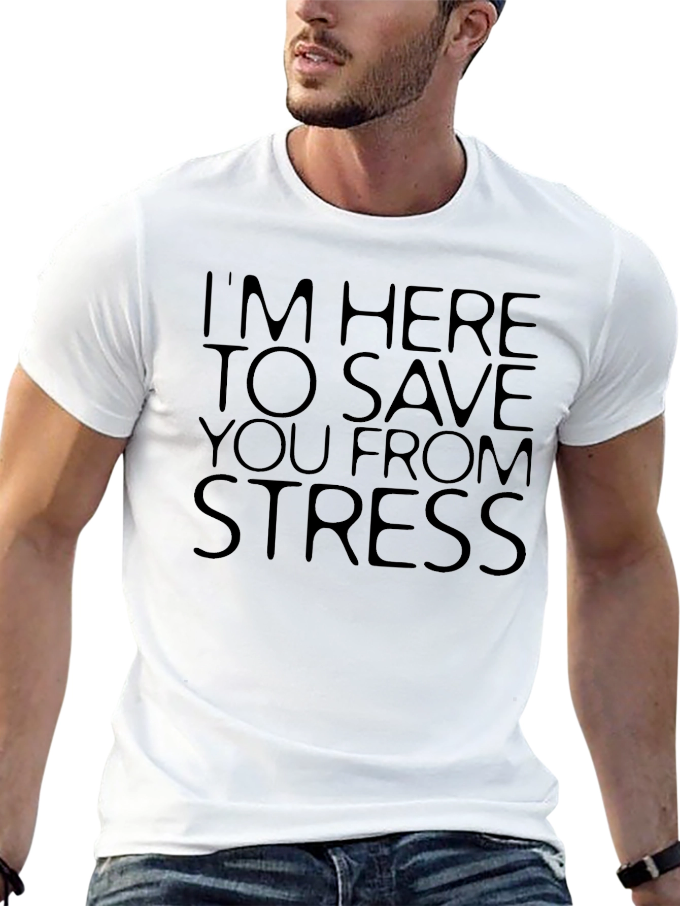 Stress Relief T-Shirt: Im Here To Save You