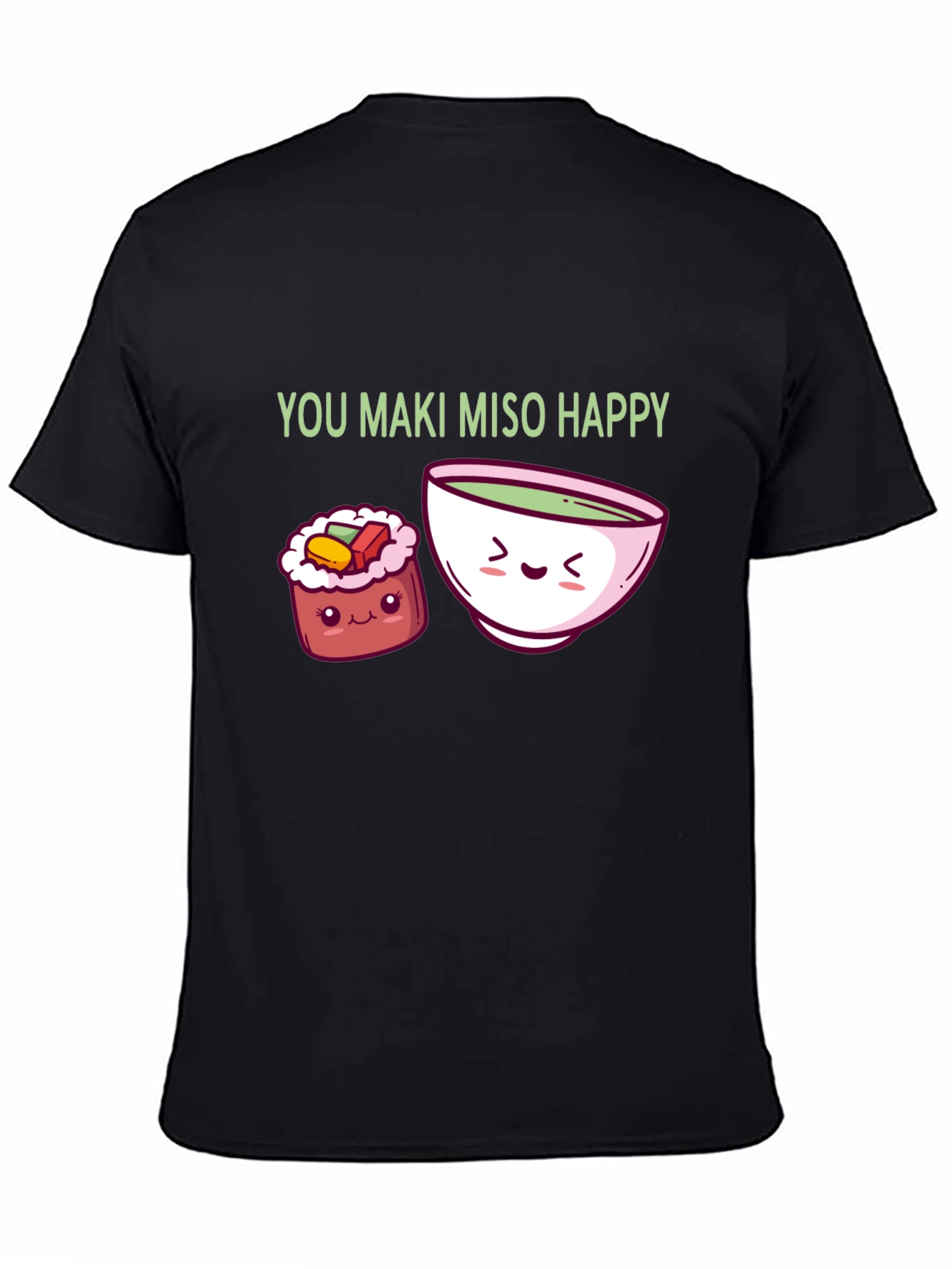 You Maki Miso Happy T-Shirt
