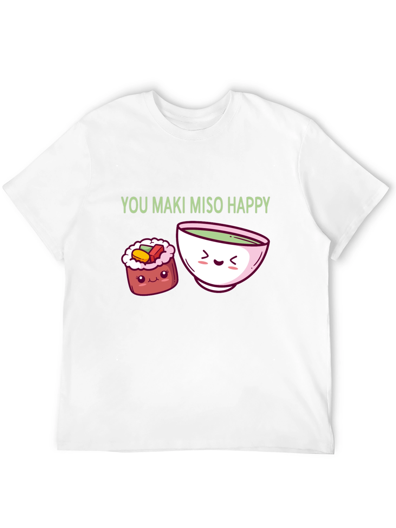 You Maki Miso Happy T-Shirt