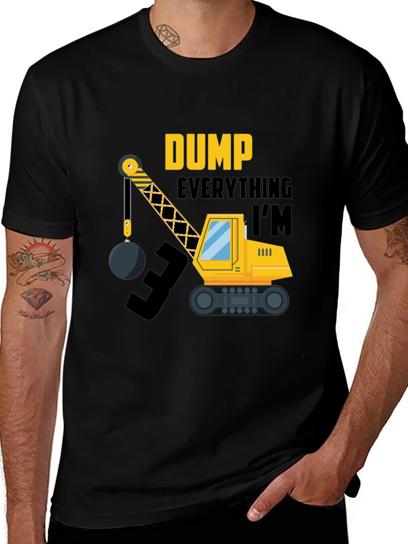 Dump Everything Im 3 T-Shirt