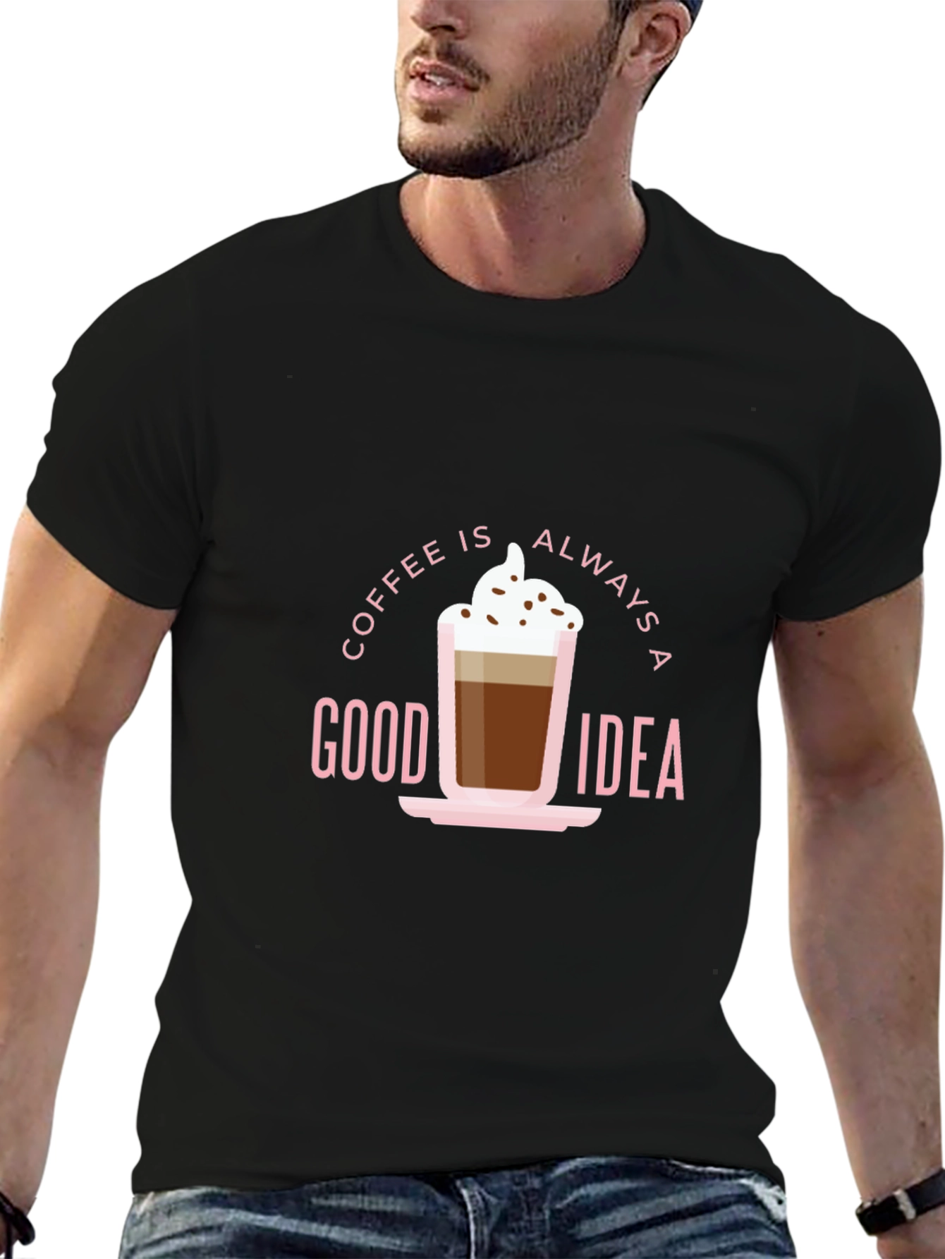 Coffee Is Always A Good Idea Graphic Tee