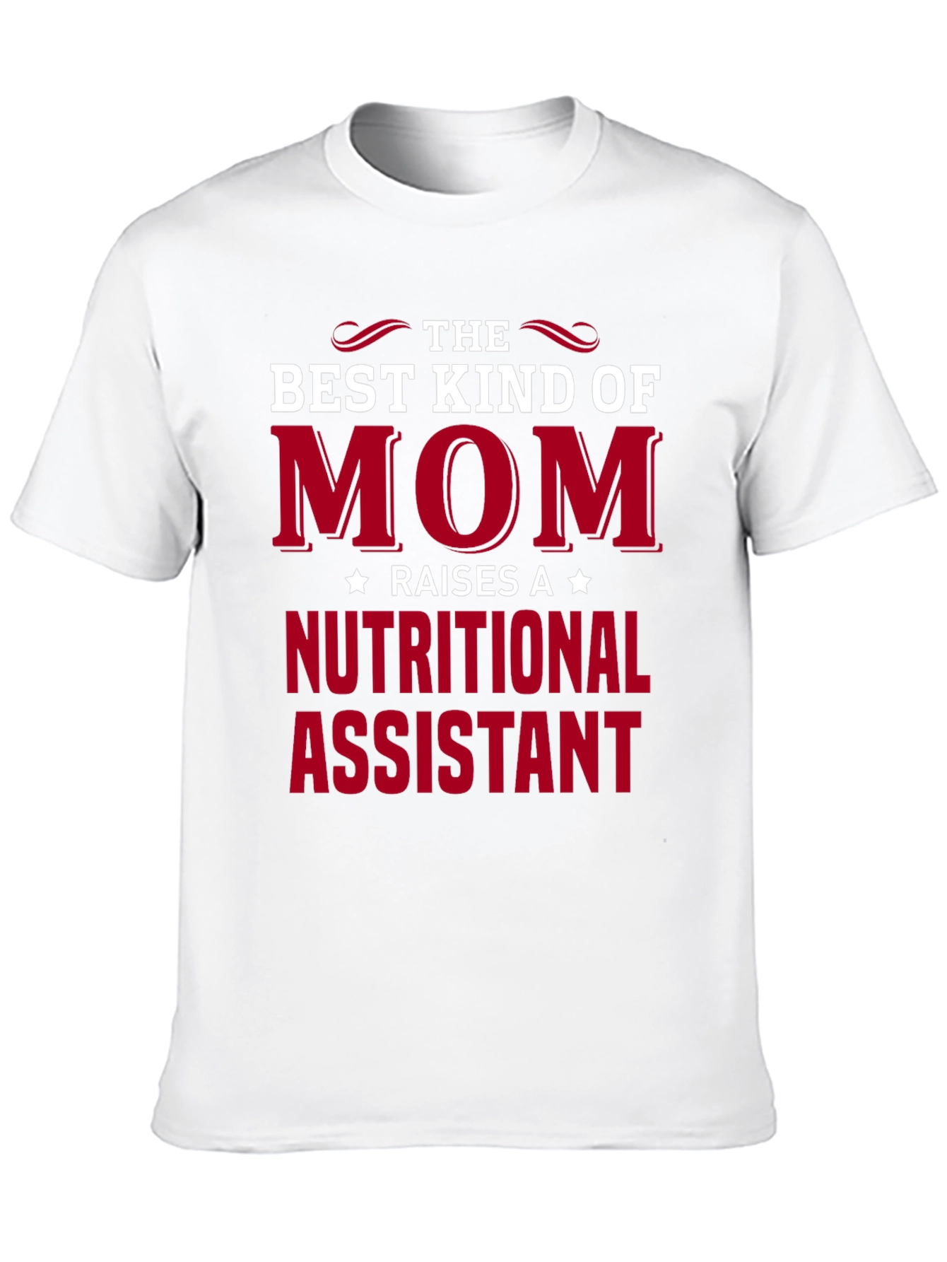 Best Kind of Mom Nutritional Assistant T-Shirt