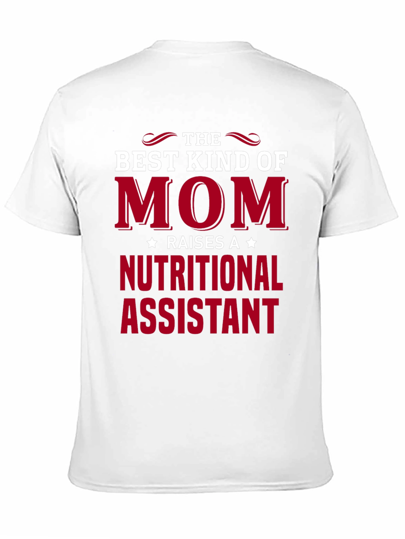 Best Kind of Mom Nutritional Assistant T-Shirt