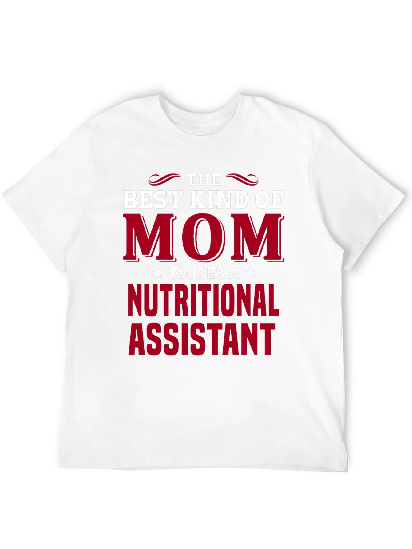 Best Kind of Mom Nutritional Assistant T-Shirt