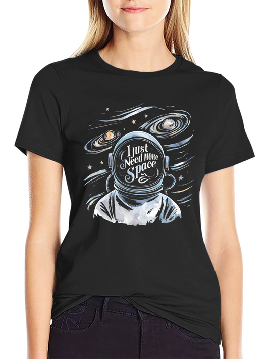 I Just Need More Space Graphic T-Shirt