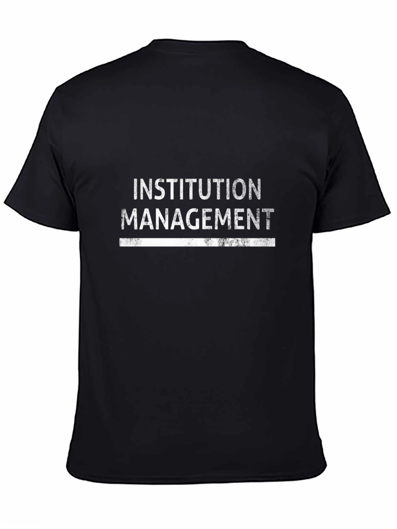 Institution Management Graphic Tee