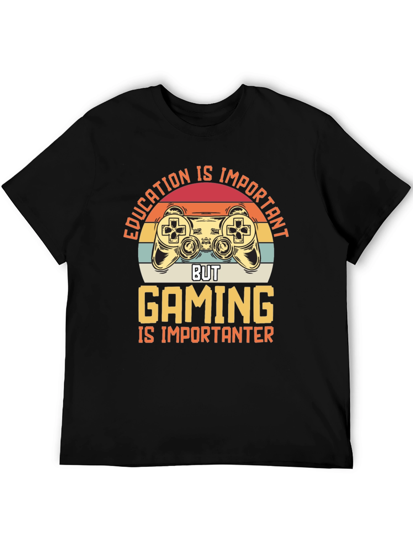 Gaming Is Importanter Graphic Tee