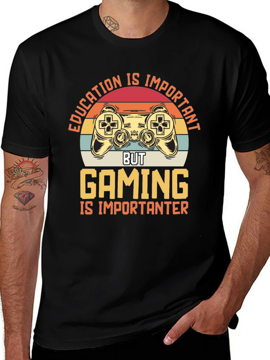Gaming Is Importanter Graphic Tee