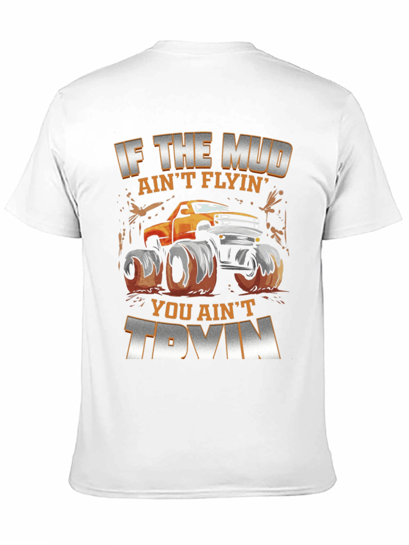 Mud Flyin Monster Truck Graphic T-Shirt
