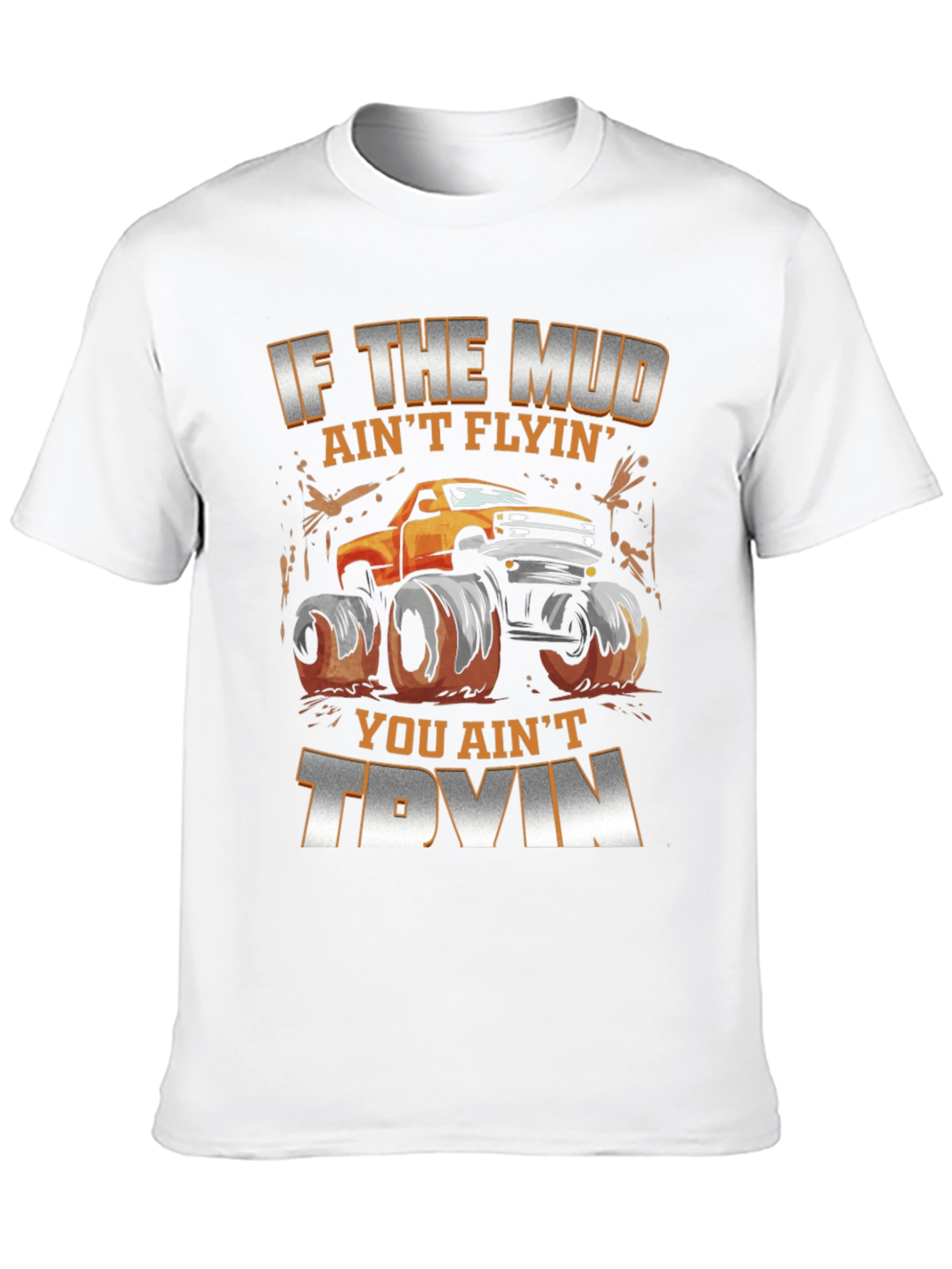 Mud Flyin Monster Truck Graphic T-Shirt