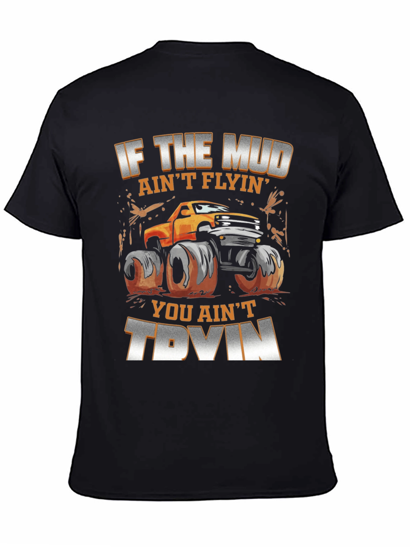 Mud Flyin Monster Truck Graphic T-Shirt