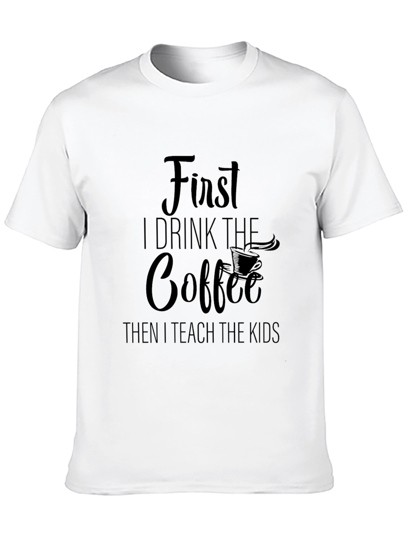 First Coffee Then Kids Black Graphic Tee