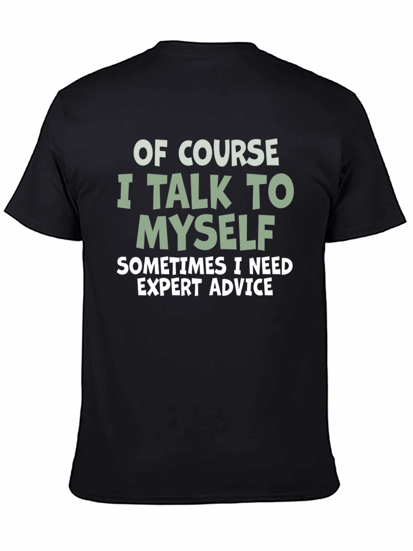 Expert Advice Tee: Funny Sarcastic T-Shirt