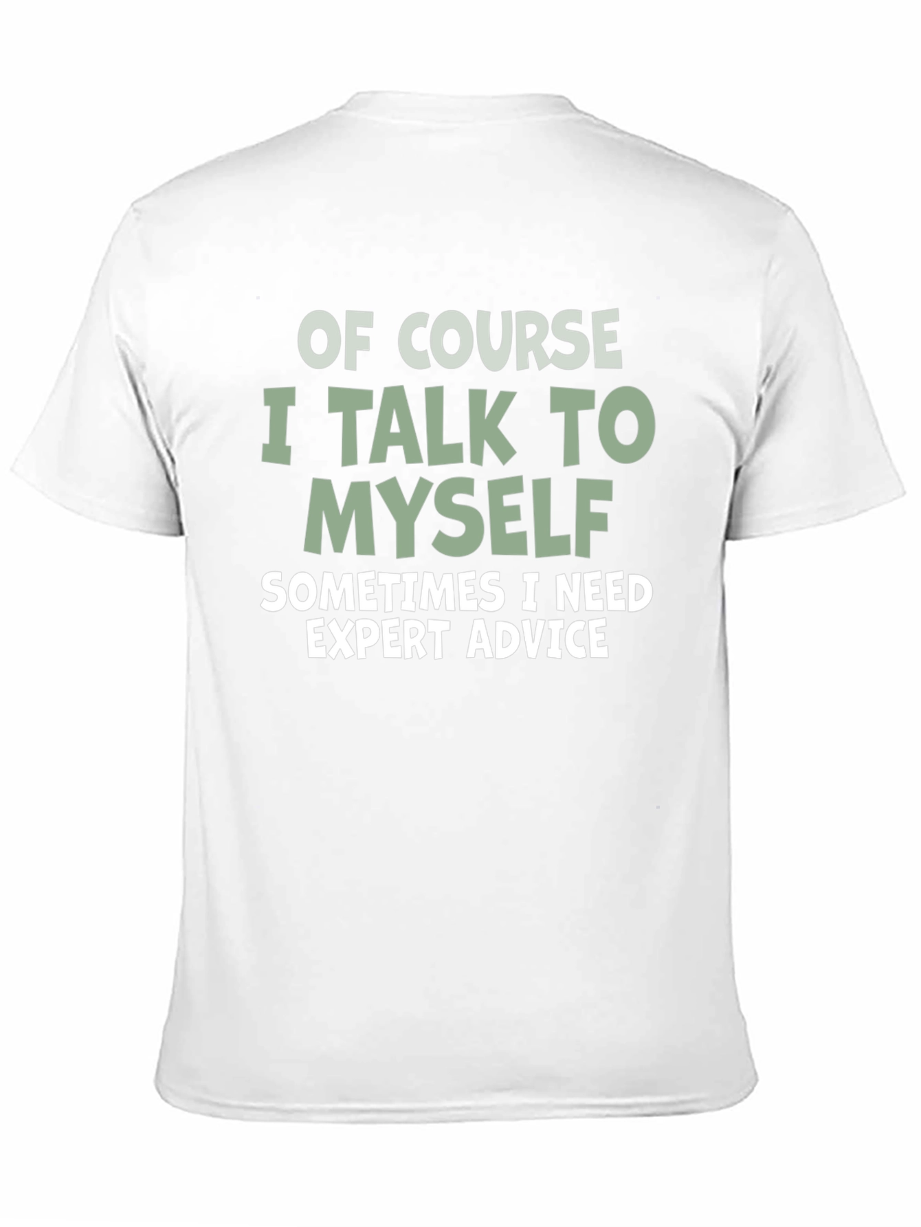 Expert Advice Tee: Funny Sarcastic T-Shirt