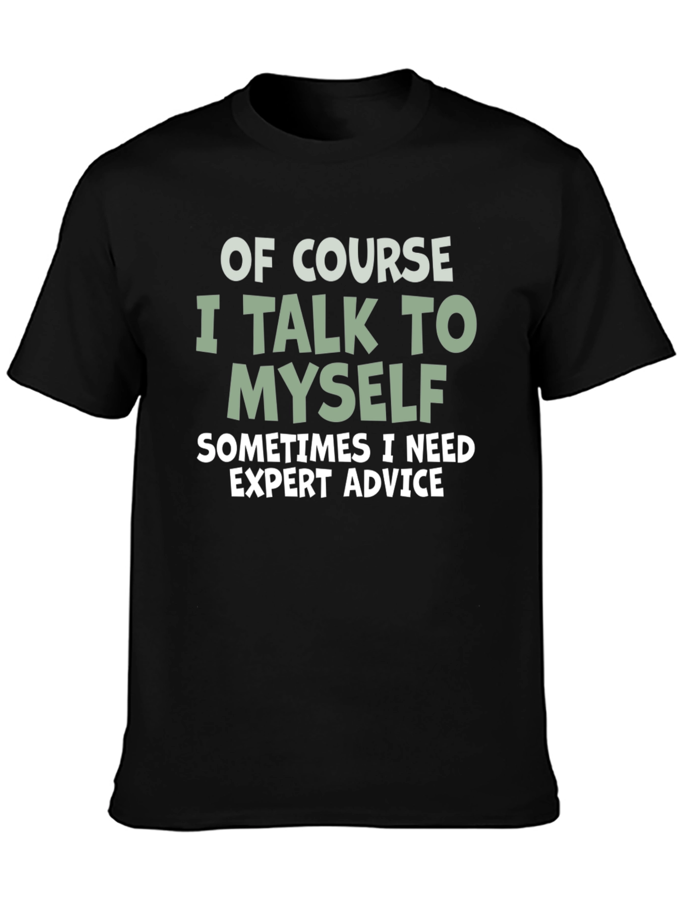 Expert Advice Tee: Funny Sarcastic T-Shirt