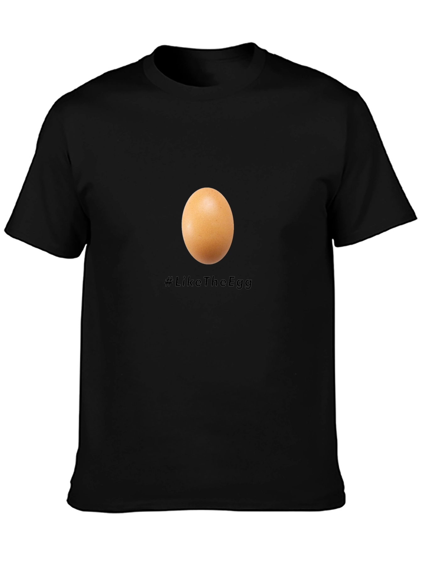 Egg T-Shirt - #LikeTheEgg - Unisex Cotton Tee