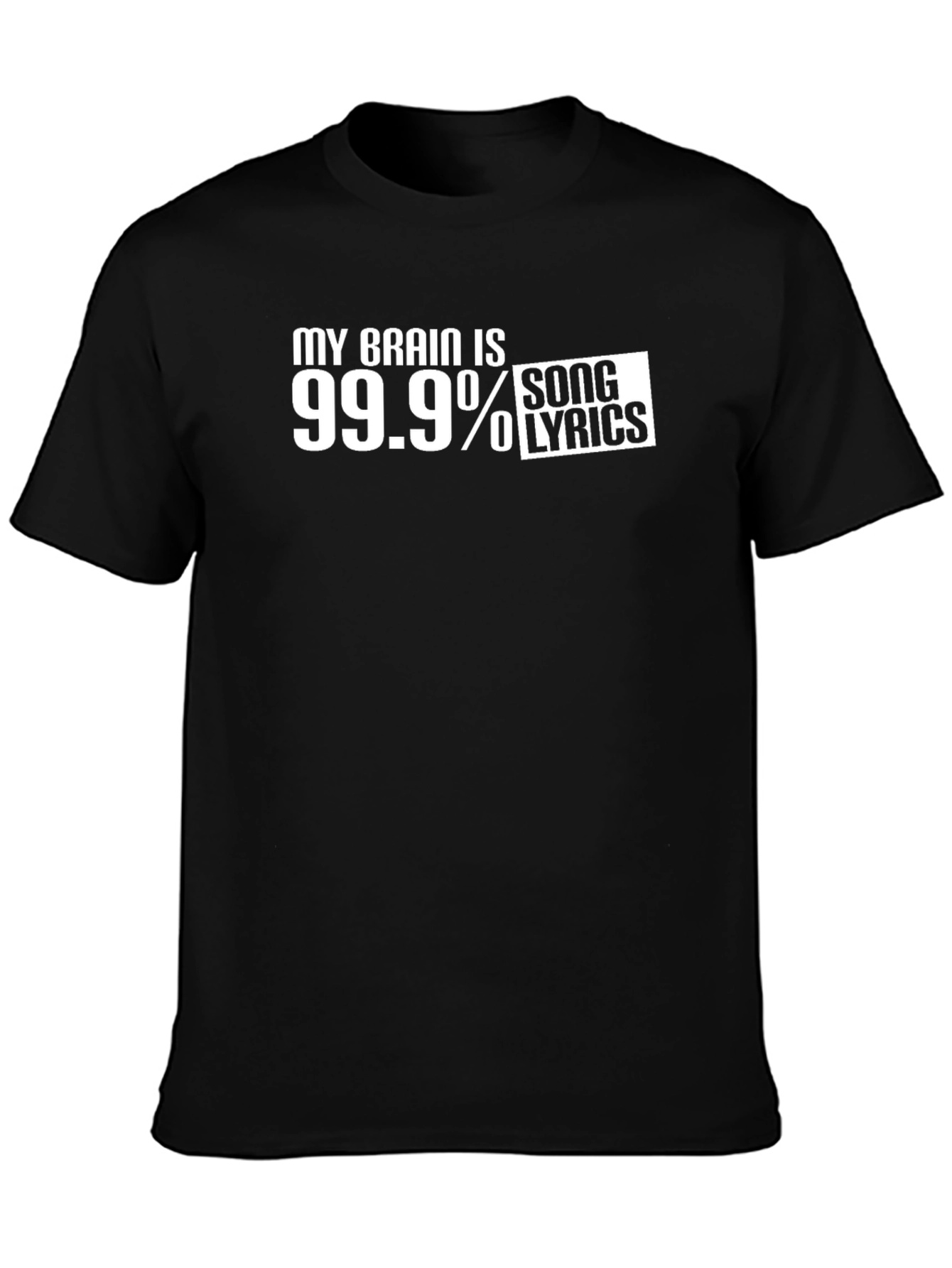 My Brain is 99.9% Song Lyrics T-Shirt