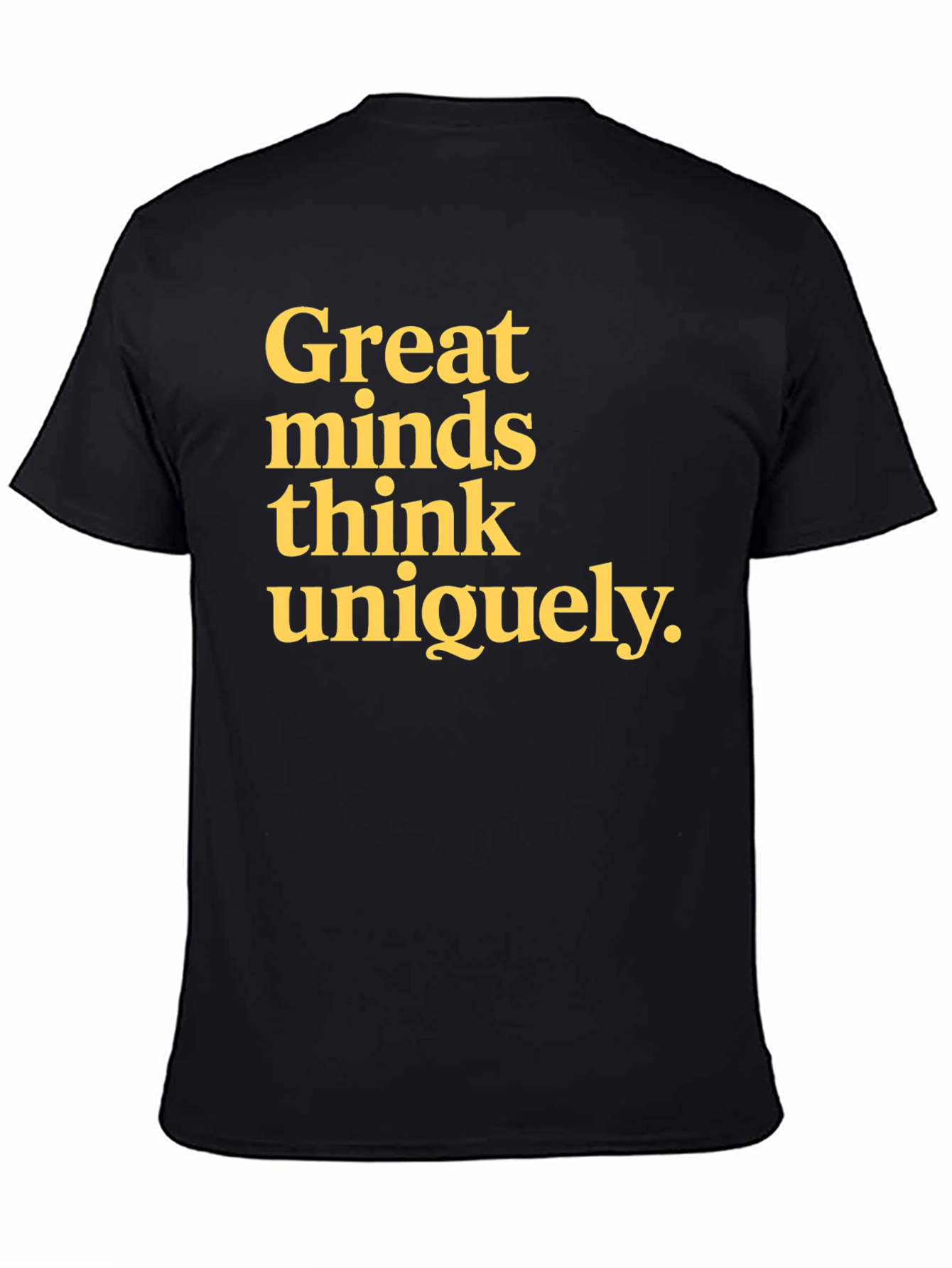 Great Minds Think Uniquely Graphic Tee - Black