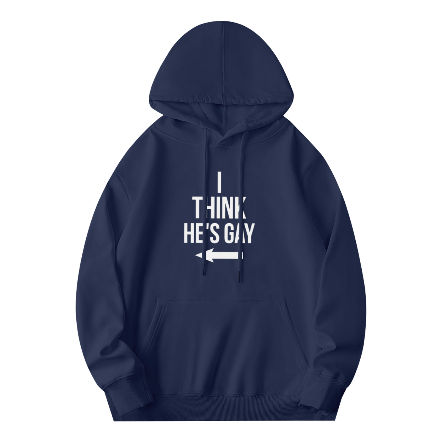 Unisex Funny I Think He's Gay Arrow Print Navy Hoodie, All-Day Comfort Pullover
